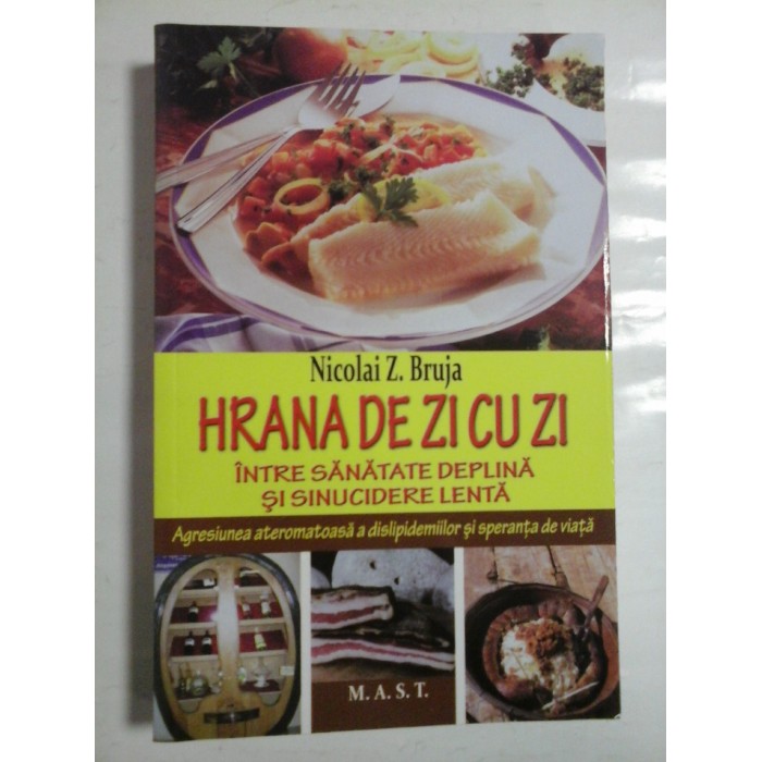 HRANA DE ZI CU ZI - NICOLAI Z. BRUJA 